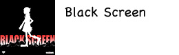 Black Screen