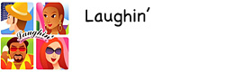 Laughin'